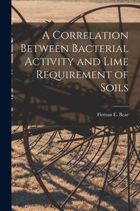 Produktbild: A Correlation Between Bacterial Activity and Lime Requirement of Soils