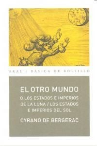 Produktbild: El otro mundo o Los estados e imperios de la luna ; Los estados e imperios del sol