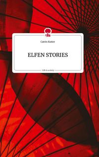 Produktbild: ELFEN STORIES. Life is a Story - story.one