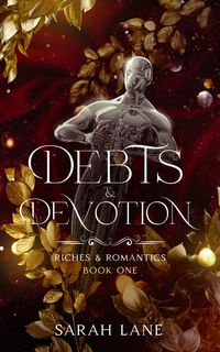 Produktbild: Debts & Devotion (Riches & Romantics Book 1)