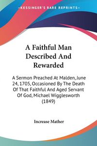 Produktbild: A Faithful Man Described And Rewarded