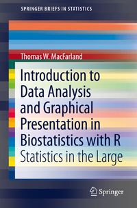 Produktbild: Introduction to Data Analysis and Graphical Presentation in Biostatistics with R