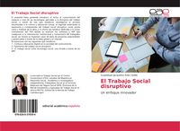 Produktbild: El Trabajo Social disruptivo