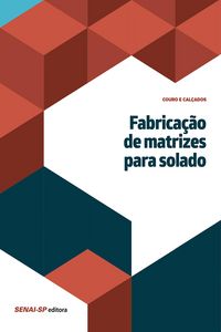 Produktbild: Fabrica&ccedil;&atilde;o de matrizes para solado