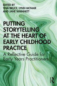 Produktbild: Putting Storytelling at the Heart of Early Childhood Practice