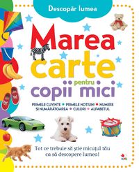 Produktbild: Marea carte pentru copii mici