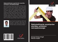 Produktbild: Optymalizacja wymiar&oacute;w wyrobu uchwytu narz&iquest;dziowego