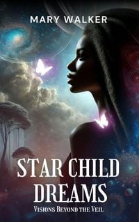 Produktbild: Star Child Dreams: Visions Beyond the Veil