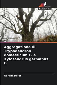Produktbild: Aggregazione di Trypodendron domesticum L. e Xylosandrus germanus B