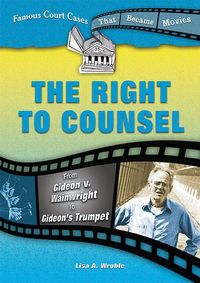 Produktbild: The Right to Counsel: From Gideon V. Wainwright to Gideon's Trumpet