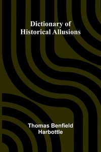 Produktbild: Dictionary Of Historical Allusions