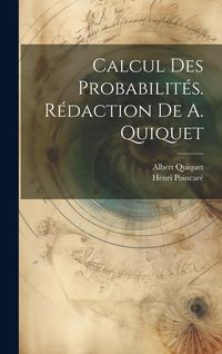 Produktbild: Calcul des probabilit&eacute;s. R&eacute;daction de A. Quiquet