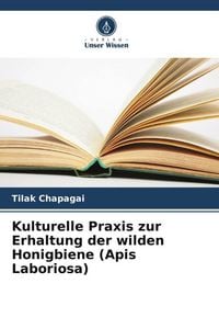 Produktbild: Kulturelle Praxis zur Erhaltung der wilden Honigbiene (Apis Laboriosa)