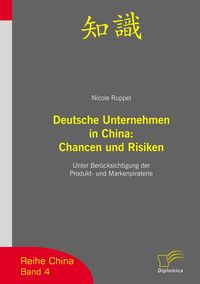 Produktbild: Deutsche Unternehmen in China: Chancen und Risiken