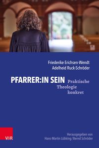 Bild vom Artikel Pfarrer:in sein vom Autor Friederike Erichsen-Wendt