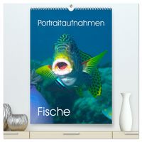 Produktbild: Portraitaufnahmen - Fische (hochwertiger Premium Wandkalender 2026 DIN A2 hoch), Kunstdruck in Hochglanz