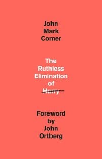 Produktbild: The Ruthless Elimination of Hurry