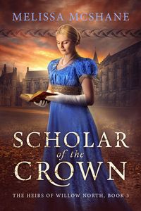 Produktbild: Scholar of the Crown (The Heirs of Willow North, #3)
