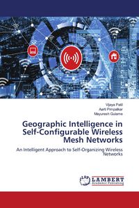 Produktbild: Geographic Intelligence in Self-Configurable Wireless Mesh Networks