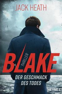 Bild vom Artikel Blake - Der Geschmack des Todes vom Autor Jack Heath