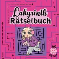 Produktbild: R&auml;tselbuch f&uuml;r M&auml;dchen Labyrinthe Cooles Mitmachbuch f&uuml;r clevere M&auml;dels Tweens Kinder R&auml;tselbuch Entspannung Anti-Stress Gehirntraining Geschenkidee Valentinstag Ostern