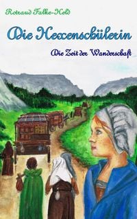 Produktbild: Die Hexensch&uuml;lerin - Die Zeit der Wanderschaft