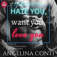 Bild vom Artikel Hate you, want you, love you: Bad Boys küssen besser (GiB 1) vom Autor Angelina Conti