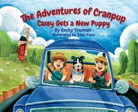 Produktbild: The Adventures of Cranpup - Casey Gets a New Puppy