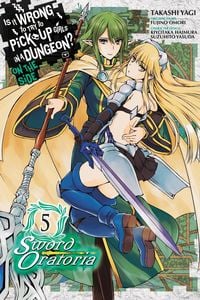 Produktbild: Is It Wrong to Try to Pick Up Girls in a Dungeon? On the Side: Sword Oratoria, Vol. 5 (manga)