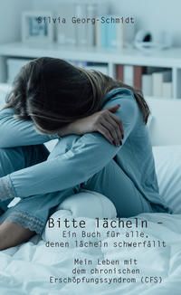 Produktbild: Bitte l&auml;cheln &ndash; Ein Buch f&uuml;r alle, denen l&auml;cheln schwerf&auml;llt