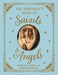 Produktbild: The Children's Book of Saints and Angels