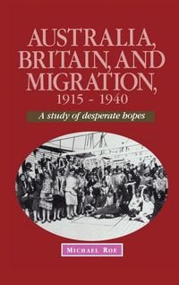 Produktbild: Australia, Britain and Migration, 1915 1940