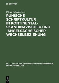 Produktbild: Runische Schriftkultur in kontinental-skandinavischer und -angels&auml;chsischer Wechselbeziehung