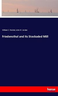 Produktbild: Friedensthal and Its Stockaded Mill