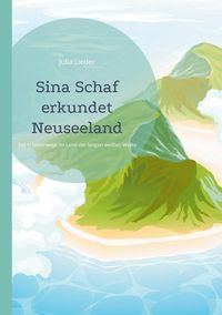 Bild vom Artikel Sina Schaf erkundet Neuseeland vom Autor Julia Lieder