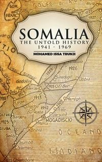 Produktbild: Somalia The Untold History 1941-1969