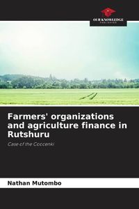 Produktbild: Farmers' organizations and agriculture finance in Rutshuru
