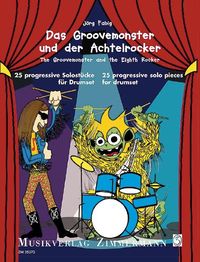 Produktbild: Das Groovemonster und der Achtelrocker, f&uuml;r Drumset