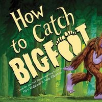 Produktbild: How to Catch Bigfoot