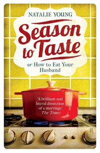 Produktbild: Season to Taste or How to Eat Your Husband