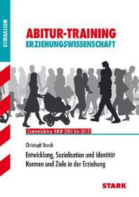Produktbild: Abitur-Training Erziehungswissenschaft Zentralabitur Nordrhein-Westfalen 2011 bis 2013