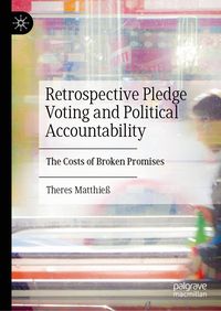 Produktbild: Retrospective Pledge Voting and Political Accountability