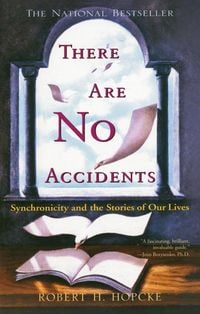 Produktbild: There Are No Accidents: Synchronicity and the Stories of Our Lives