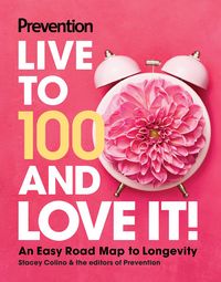 Produktbild: Prevention Live to 100 and Love It!