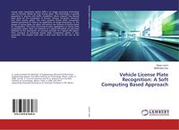 Produktbild: Vehicle License Plate Recognition: A Soft Computing Based Approach