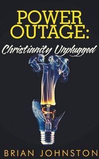 Produktbild: Power Outage - Christianity Unplugged