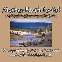 Produktbild: Mother Earth Rocks! a Kid's Guide to Yellowstone National Park, USA