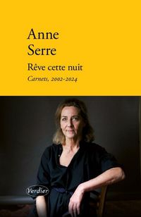 Produktbild: R&ecirc;ve cette nuit : carnets, 2002-2024