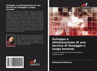 Produktbild: Sviluppo e ottimizzazione di una tecnica di fissaggio a lungo termine
