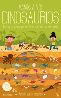 Bild vom Artikel Vamos a ver dinosaurios : un viaje al pasado que nos lleva a millones de años atrás vom Autor Timothy Knapman